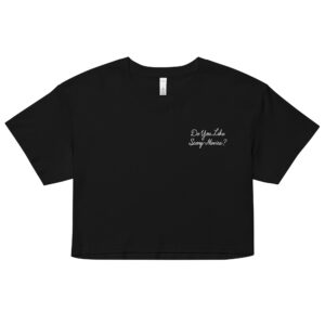 "Do You Like Scary Movies?" Crop Top