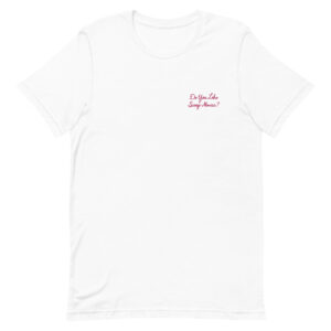 White t-shirt with "Do you like scary movies?" quote